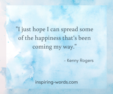 Read more about the article I just hope I can spread some of the happiness that’s been coming my way – Kenny Rogers
